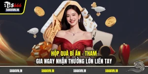 Hộp Quà Bí Ẩn - Tham Gia Ngay Nhận Thưởng Lớn Liền Tay